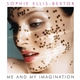 Sophie Ellis-Bextor - Me And My Imagination